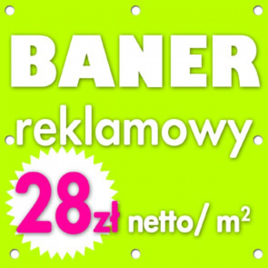 Baner reklamowy już za 28 zł - promocja do 20-02-2014!