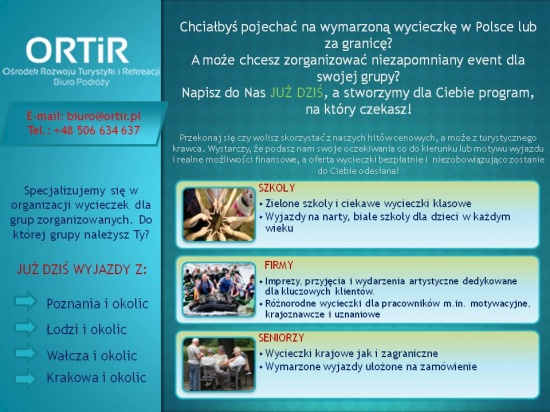 Najlepsze wycieczki dla grup: szkoły, firmy i seniorzy ORTiR